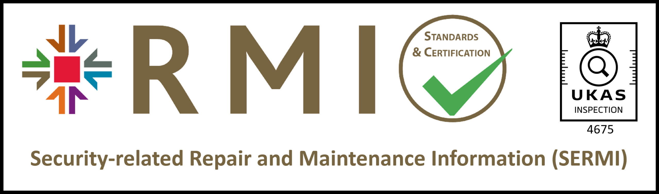 RMI Standards and Certification SERMI approved, UKAS inspection 4675